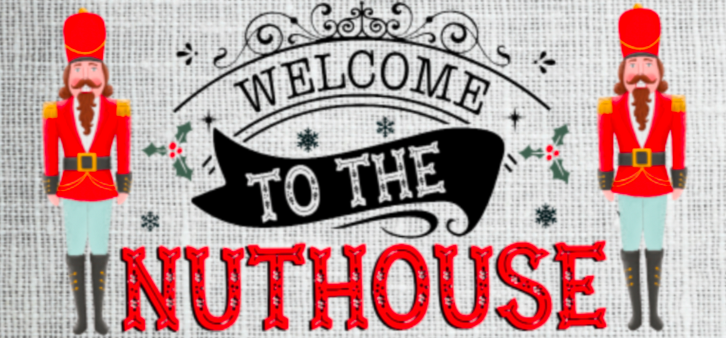 Welcome to the Nuthouse Door Mat 