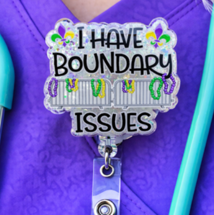 Mardi Gras I have Boundary Issues Badge Reel