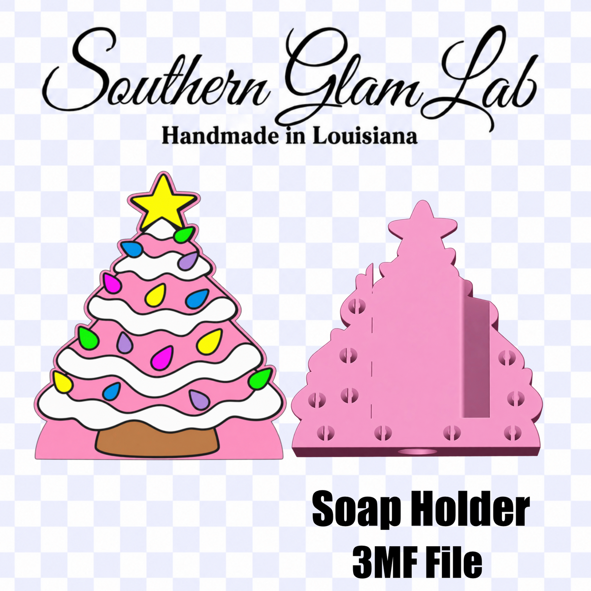 Digital preview graphic for a Southern Glam Lab soap holder file. The graphic features a pink Christmas tree with colorful ornaments and a star on top, alongside a pink 3D rendering of the tree-shaped soap holder, with text reading 'Southern Glam Lab', 'Handmade in Louisiana', 'Soap Holder 3MF File', and a checkered transparency-style background.